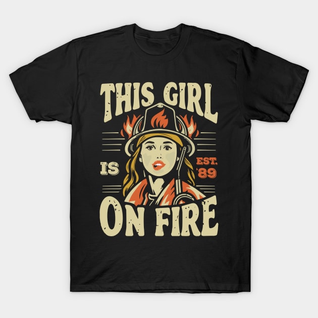 Fierce Firefighter Beauty Girl 89 T-Shirt by ArtMichalS